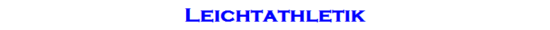 Leichtathletik